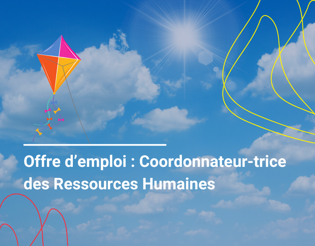 Offre d'emploi : Coordonnateur-trice des Ressources Humaines